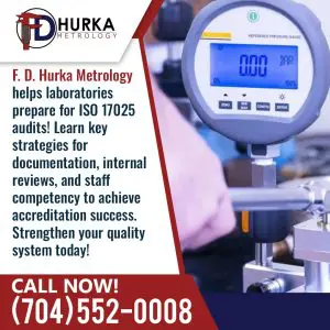 F.D. Hurka Metrology helps laboratories prepare for ISO 17025 audits, focusing on documentation, internal reviews, and staff competency to achieve accreditation.